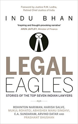 Legal Eagles: Book on Story of Seven Lawyers written by Indu Bhan
