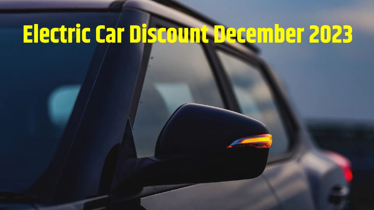 Electric Cars December Discounts दिसंबर में इन इलेक्ट्रिक कारों पर मिल रहा है 4 लाख तक का