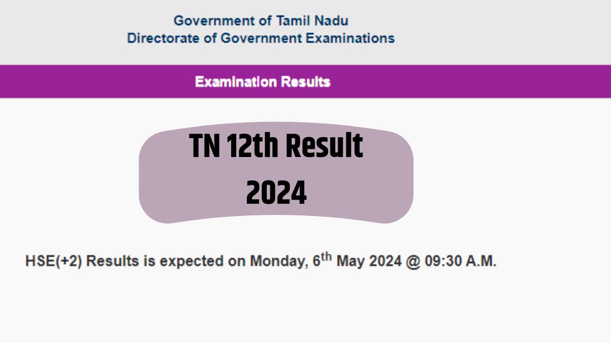 Tnresults.nic.in, TN +2 12th HSE Results 2024 Direct Link at www.dge.tn